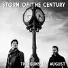 Storm Of The Century - The Guns of August - Single